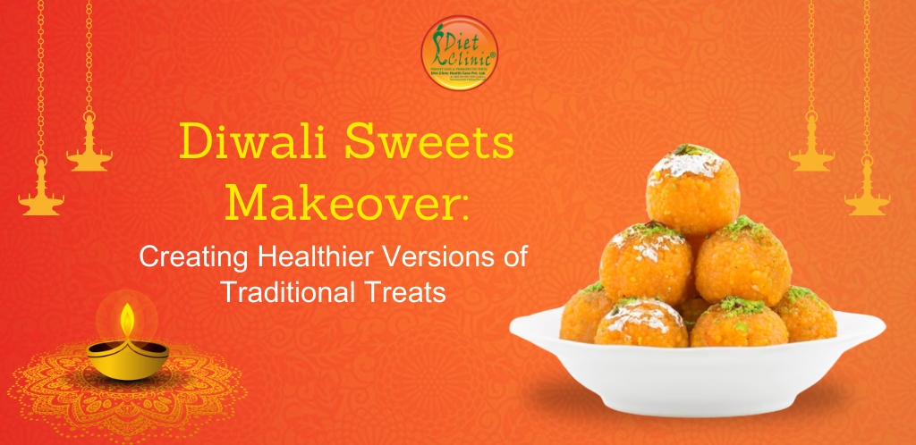 Diwali Sweets Makeover